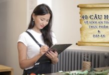 Bài đánh giá 40 câu hỏi vệ sinh an toàn thực phẩm 2022 40 câu hỏi vệ sinh an toàn thực phẩm
