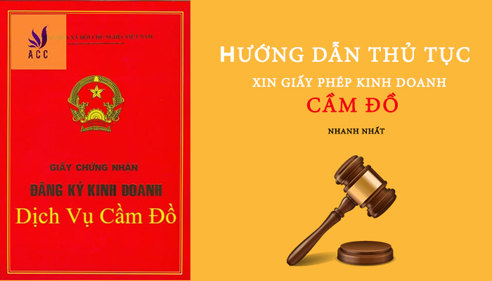hướng dẫn thủ tục đăng ký giấy phép kinh doanh cầm đồ