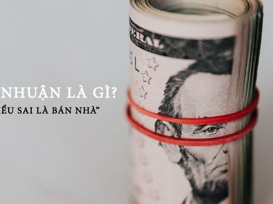 Lợi nhuận là gì? Cách tính lợi nhuận chính xác nhất lợi nhuận là gì