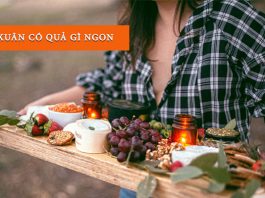 Mùa xuân có quả gì đặc trưng: vừa ngon vừa tốt cho sức khỏe mùa xuân có quả gì ngon