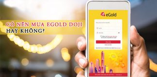 có nên mua egold doji hay không