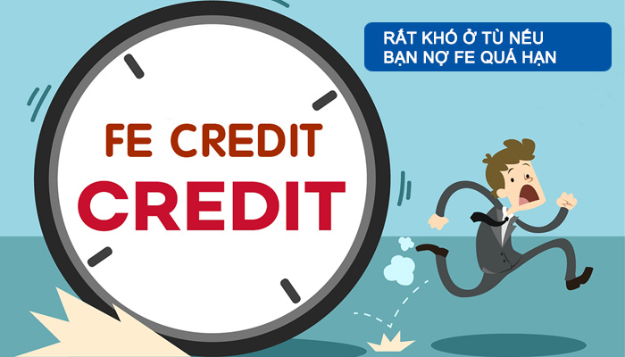 nợ quá hạn fe có đi tù hay không