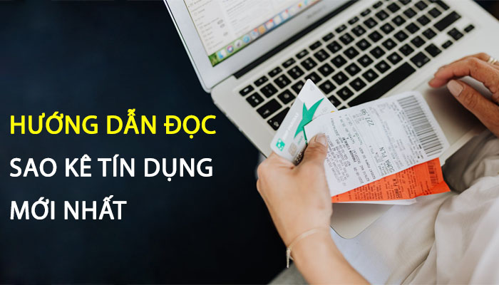 hướng dẫn đọc sao kê thẻ tín dụng mới nhất