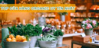 cửa hàng organic uy tín tín