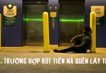 Cách xử lý trường hợp rút tiền mà quên lấy tiền nhanh nhất Trường hợp rút tiền quên lấy tiền