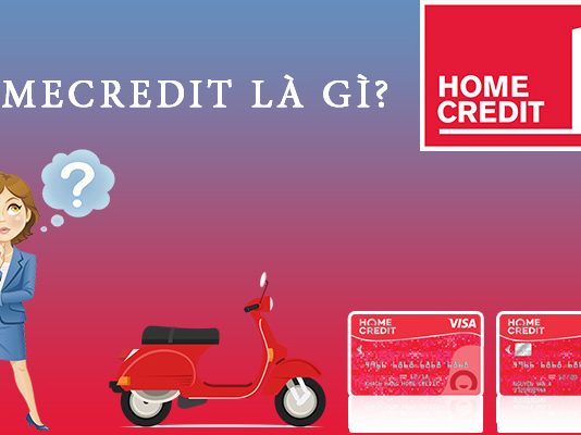 HomeCredit là gì