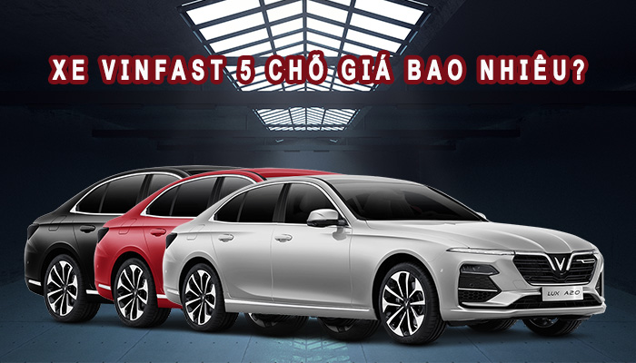 Xe Vinfast 5 chỗ giá bao nhiêu