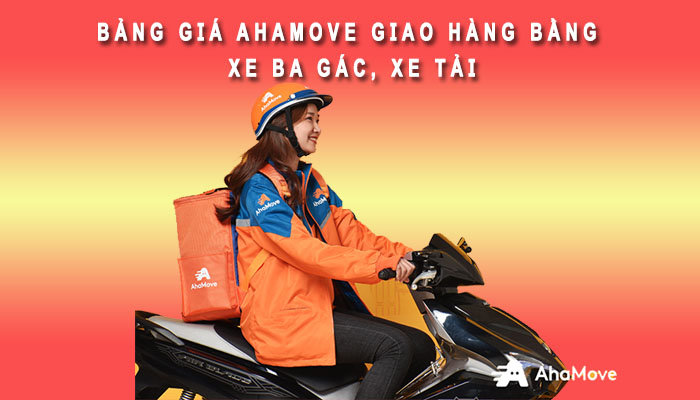 Bảng giá Ahamove giao hàng bằng xe máy