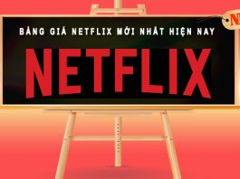 Bảng giá Netflix tại Việt Nam: Các gói cước Netfix tại Việt Nam bảng giá netflix mới nhất hiện nay