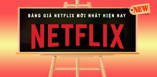 bảng giá netflix mới nhất hiện nay