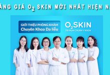 Bảng giá O2 SKIN điều trị mụn: có tốt hay không? Bảng giá O2 Skin mới nhất hiện nay