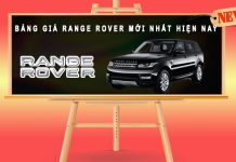 Bảng giá Range Rover: Kinh nghiệm khi mua xe Range Rover Bảng giá xe Range Rover