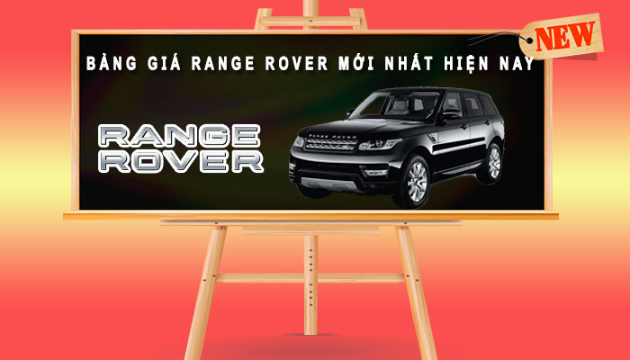 Bảng giá xe Range Rover