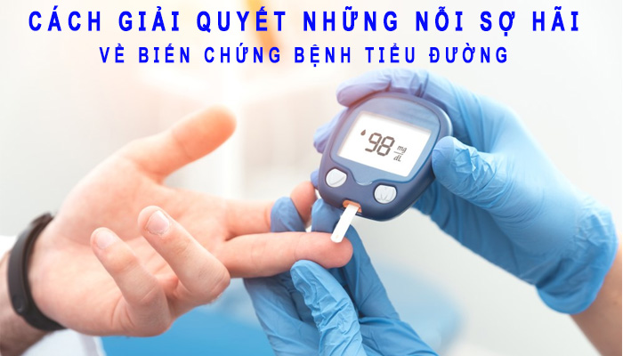 Cách giải quyết biến chứng tiểu đường