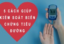 5 Cách giúp kiểm soát biến chứng tiểu đường 5 cách kiểm soát biến chứng tiểu đường