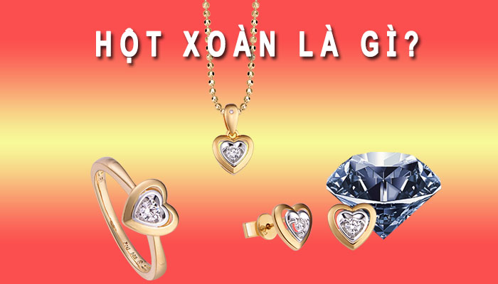 Hột xoàn là gì