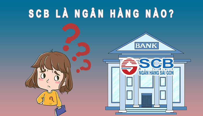 SCB là ngân hàng nào?
