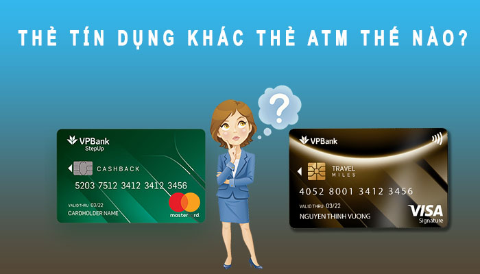 Thẻ tín dụng khác thẻ ATM thế nào