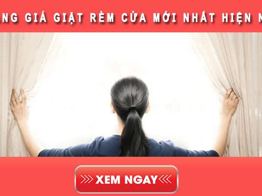 Bảng giá giặt rèm cửa: Kinh nghiệm chọn dịch vụ giặt rèm cửa tốt Bảng giá giặt rèm cửa mới nhất hiện nay