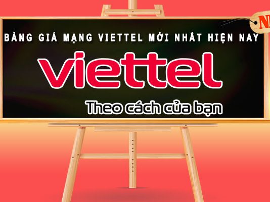 Bảng giá mạng Viettel và những lưu ý khi lắp đặt mạng Viettel Bảng giá mạng Viettel mới nhất hiện nay