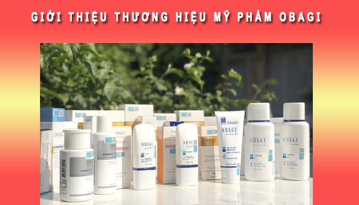 Giới thiệu thương hiệu mỹ phẩm Obagi