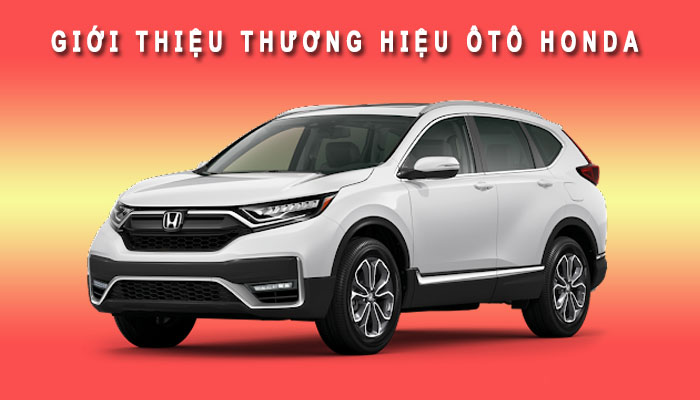 Giới thiệu thương hiệu Oto Honda