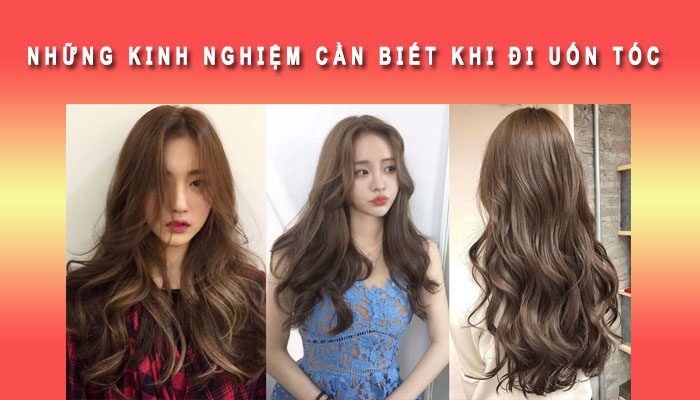 Kinh nghiệm cần biết khi uốn tóc