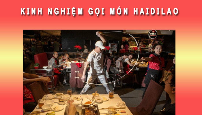 Kinh nghiệm gọi món Haidilao