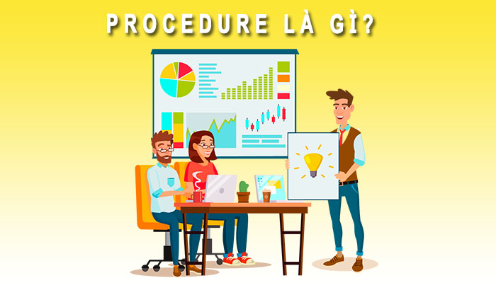 Procedure là gì