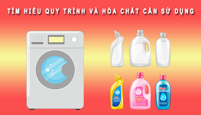 Tìm hiểu quy trình và hóa chất sử dụng