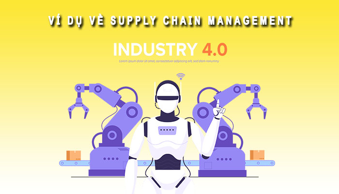 ví dụ về supply chain managenment