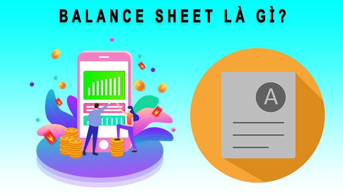 Balance Sheet là gì?