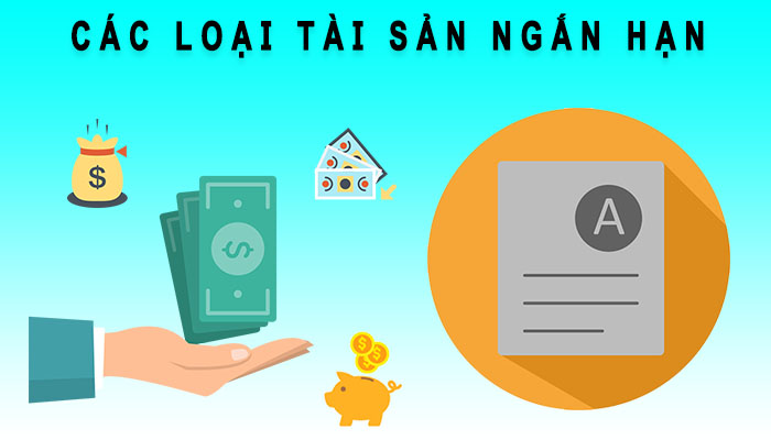 Các loại tài sản ngắn hạn