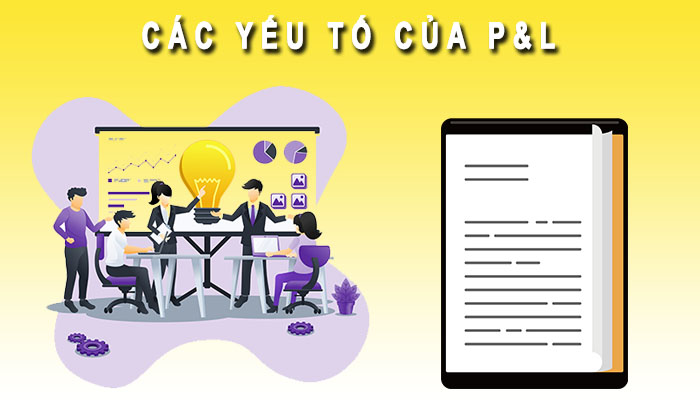 Các yếu tố P&L