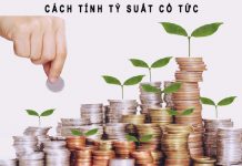 Cổ tức là gi? Cách tính tỷ xuất cổ tức trong đầu tư chứng khoáng Cách tính tỷ suất cổ tức