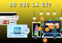 CSC là gì? Cách bảo vệ mã số CSC tránh được 99% kẻ xấu Số CSC là gì?