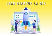 Lean startup là gì? Video Khởi nghiệp tinh gọn, PDF tiếng Việt, Anh Lean Startup là gì