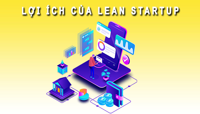 Lợi ích của Lean Startup
