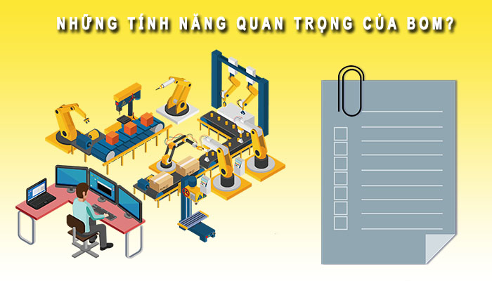 Những tính năng của BOM