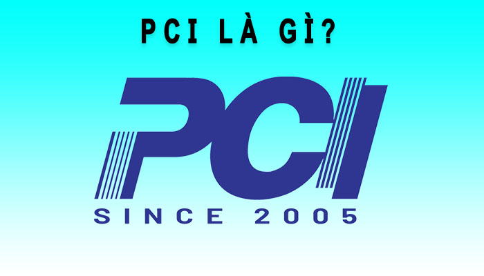 PCI là gì