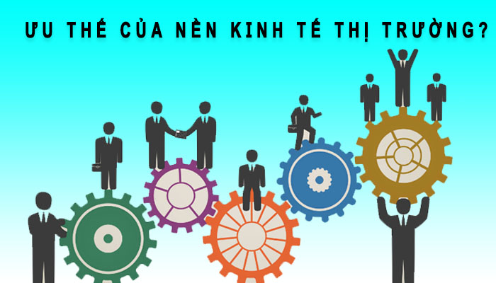 ưu thế kinh tế thị trường