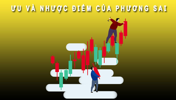 Ưu và nhược điểm phương sai