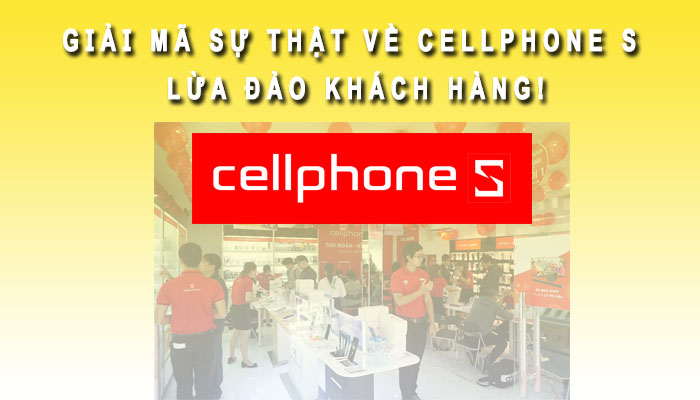 Cellphone S lừa đảo