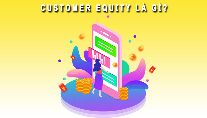 Customer Equity là gì