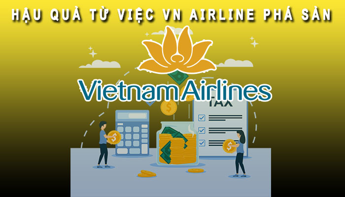 Hậu quả VN Airline phá sản