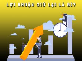 Lợi nhuận giữ lại là gì?