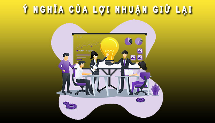 Ý nghĩa lợi nhuận giữ lại