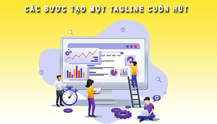 Các bước tạo tagline cuốn hút