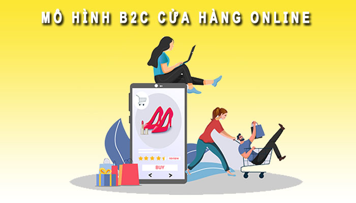 Mô hình b2c cửa hàng Online