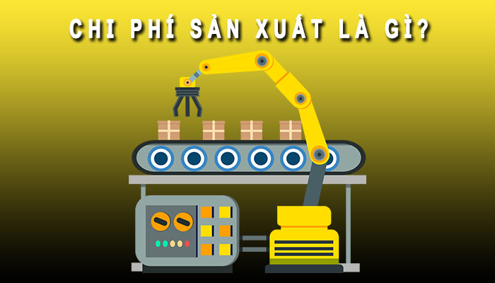 Chi phí sản xuất là gì